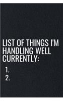 List Of Things I'm Handling Well