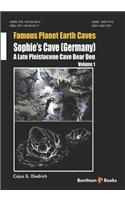 Sophie's Cave (Germany) - a Late Pleistocene Cave Bear Den