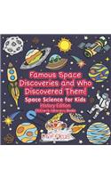 Famous Space Discoveries and Who Discovered Them! Space Science for Kids - History Edition - Children's Astronomy Books: (English)