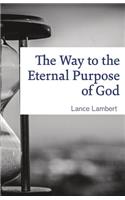 Way to the Eternal Purpose of God