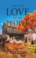 For the Love of My People