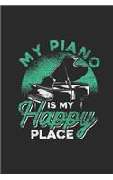 My Piano Is My Happy Place: Pianos Notebook, Graph Paper (6" x 9" - 120 pages) Musical Instruments Themed Notebook for Daily Journal, Diary, and Gift