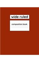 Wide Ruled Composition Book: 110 Page 7.5" x 9.25" Blank Lined Composition Notebook Fall Color Theme