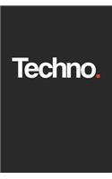 Techno.
