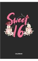 Calendar: Sweet 16 Themed Weekly and Monthly Calendar Planner (6x9 inches) ideal as a Birthday Calendar Journal and Guestbook. Perfect as a Party Book for all