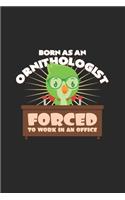 Born as an ornithologist