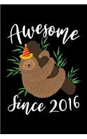 Awesome Since 2016: Sloth Birthday Journal Notebook 120 Pages 6 x 9 Lined Writing 3rd Birthday Llama Lovers 3 Years Old Gift