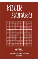 Killer Sudoku Mittel 200 Rätsel mit Lösung Band 1