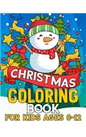 Christmas Coloring Book for Kids Ages 8-12