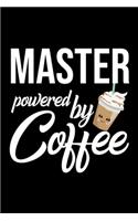 Master Powered by Coffee