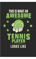 This is what an awesome Tennis Player looks like: Lined notebook - Tennis Sports - Perfect gift idea for Backspin and Forhand player, sportsman and Point grabber