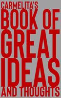 Carmelita's Book of Great Ideas and Thoughts