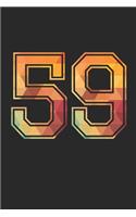 Blank Lined Journal, Notebook, Diary, Planner - 59 Lucky Number Sports Team No. 59 Age Year 1959 - 59th Birthday Gift For 59 Years Old Men and Women