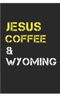 Jesus Coffee & Wyoming