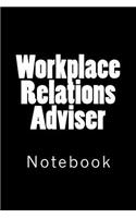 Workplace Relations Adviser: Notebook