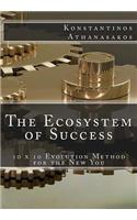 The Ecosystem of Success