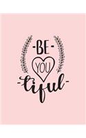 Be you tiful