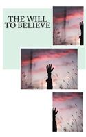 The Will to Believe