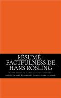 Résumé - Factfulness de Hans Rosling