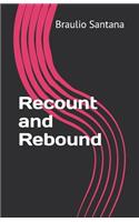 Recount and Rebound