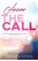 Answer The Call