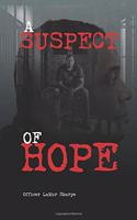 Suspect of Hope