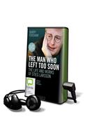 Man Who Left Too Soon