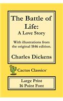 Battle of Life (Cactus Classics Large Print)