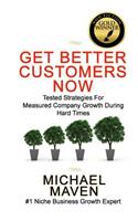 Get Better Customers Now