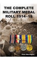 Complete Military Medal Roll 1914-19