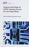 Analysis and Design of CMOS Clocking Circuits For Low Phase Noise: (Materials, Circuits and Devices)