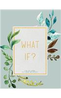What If?: A Dot Grid Journal for Planning and Creativity