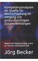 Kompetenzanalysen ALS Quelle F?r Wertsch?pfung Im Umgang Mit Undurchsichtigen Zusammenh?ngen