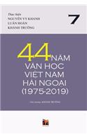 44 N&#259;m V&#259;n H&#7885;c Vi&#7879;t Nam H&#7843;i Ngo&#7841;i (1975-2019) - T&#7853;p 7 (soft cover)