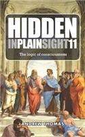 Hidden In Plain Sight 11: The Logic of Consciousness