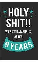 Holy Shit!! We're Still Married After 9 Years