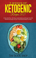 3 Weeks of Ketogenic Recipes 2021