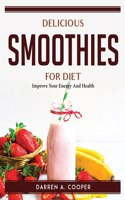 Delicious Smoothies For Diet