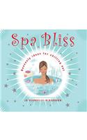 Spa Bliss: Heavenly Ideas for Chilling Out