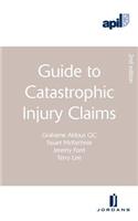 Apil Guide to Catastrophic Injury Claims