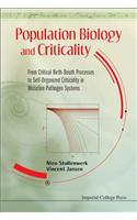 Population Biology And Criticality: From Critical Birth-death Processes To Self-organized Criticality In Mutation Pathogen Systems