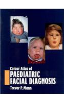 Colour Atlas of Paediatric Facial Diagnosis