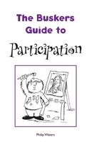 Busker's Guide to Participation