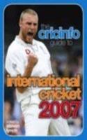 The Cricinfo Guide to International Cricket 2007