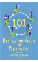 101 Recipes for Audit in Psychiatry