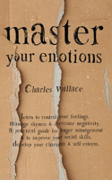 Master your emotions