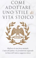 Come Adottare Uno Stile Di Vita Stoico