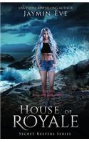 House of Royale