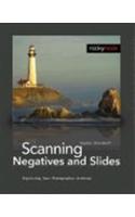 Scanning Negatives and Slides: Digitizing Your Photographic Archives