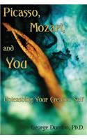Picasso, Mozart, and You